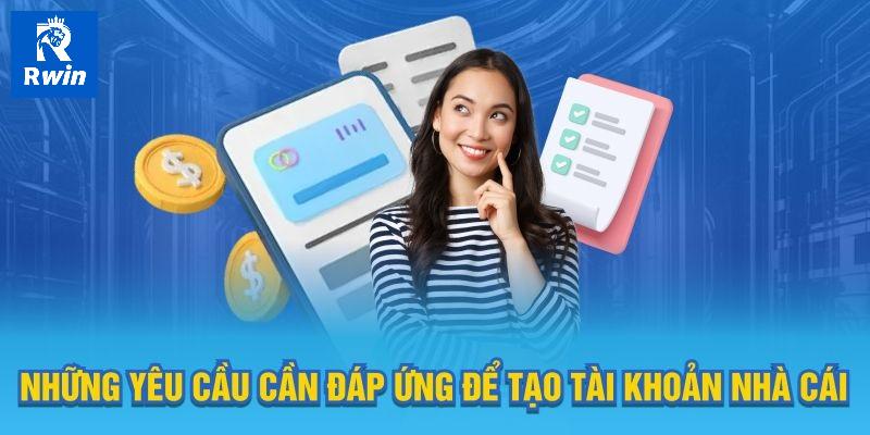 Đăng Ký Rwin 2 Điều kiện bắt buộc tuân thủ khi thực hiện đăng ký Rwin