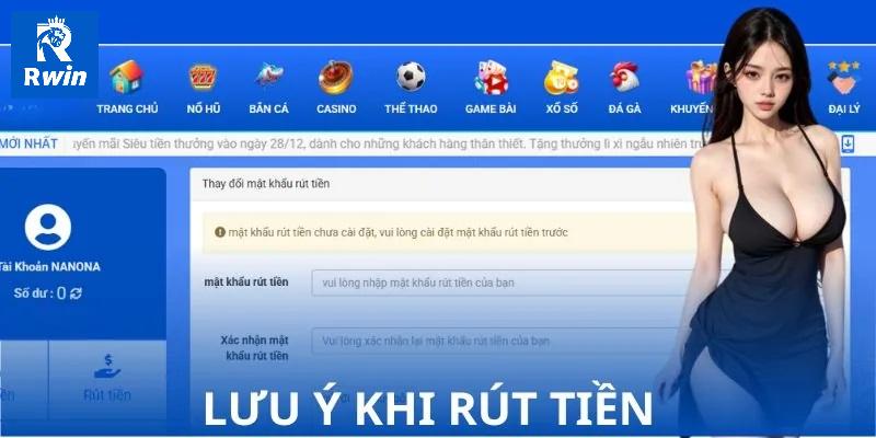 Rút tiền Rwin 1 Quy định tạo lệnh giao dịch rút tiền tại trang cá cược Rwin