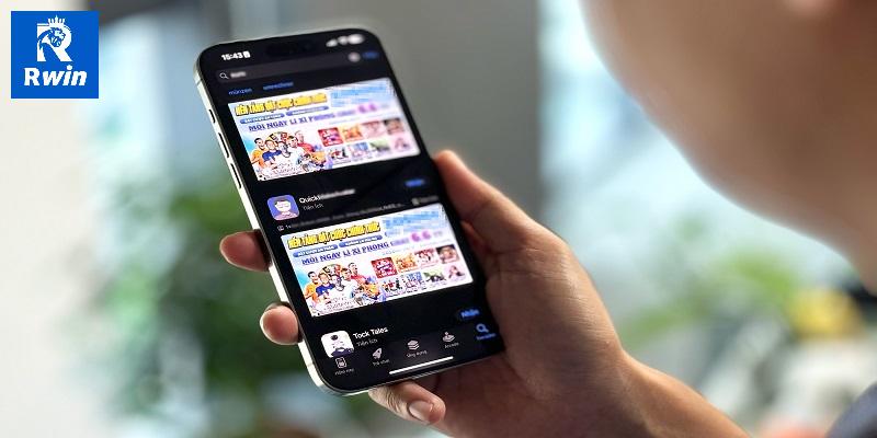 Tải app Rwin 3 Một vài điểm cần lưu ý trong công tác tải app Rwin