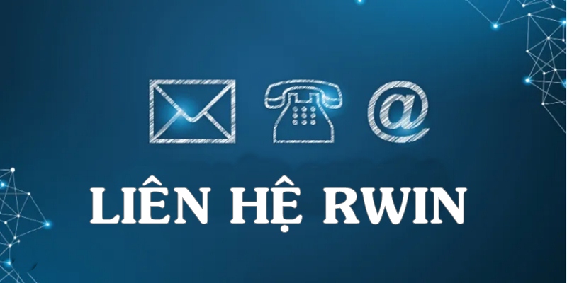 Các tình huống gặp phải nên liên hệ RWiN để được giải quyết